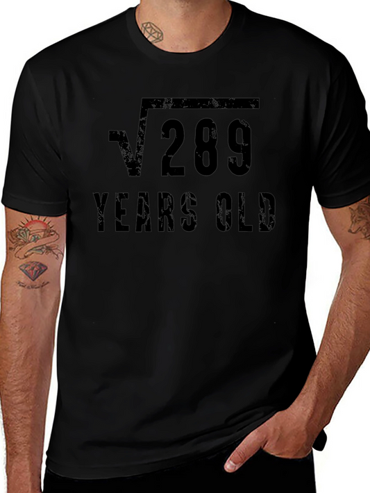 Funny 17th Birthday Square Root 289 Years Old T-Shirt