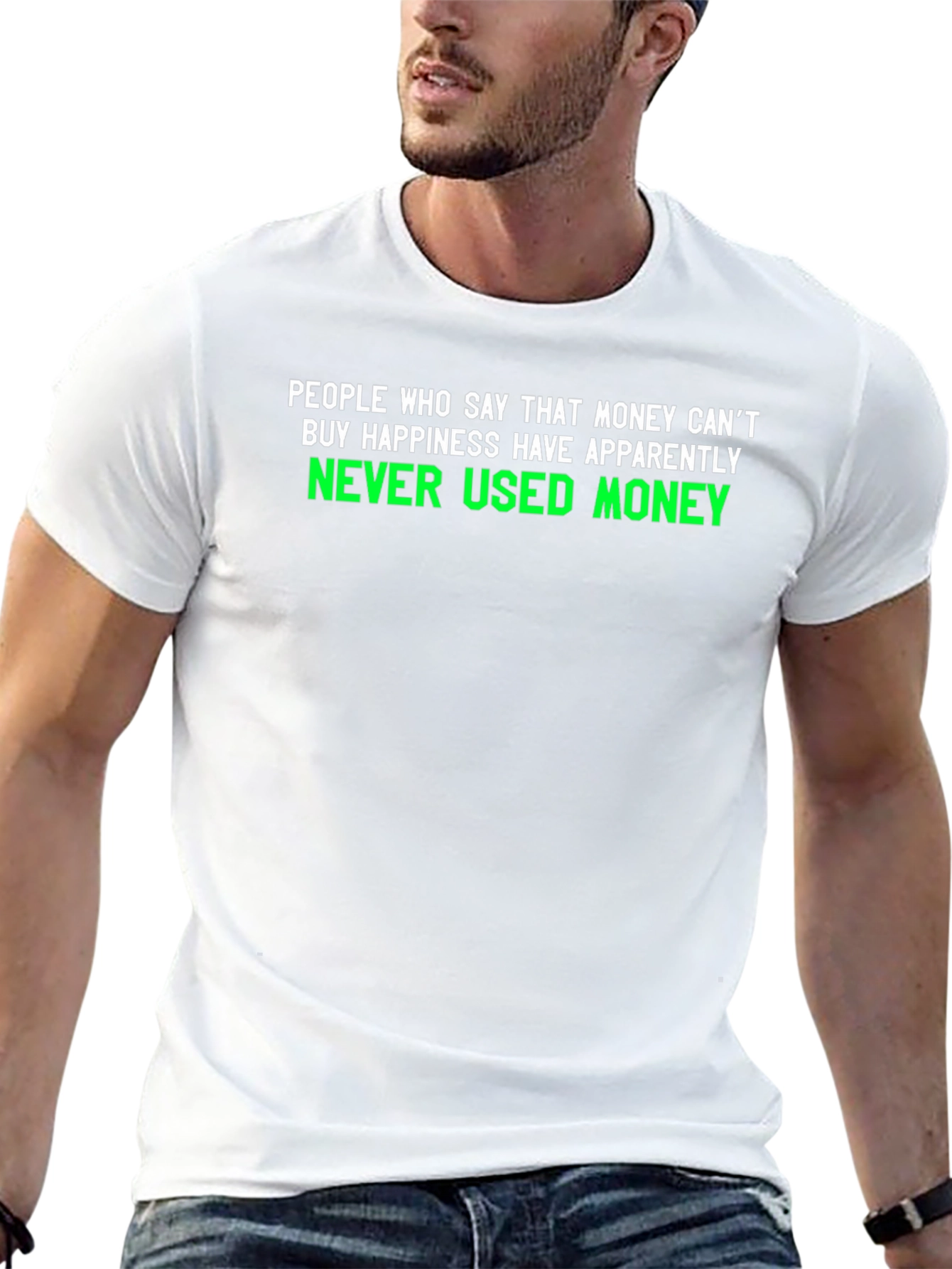 Money Cant Buy Happiness Graphic T-Shirt
