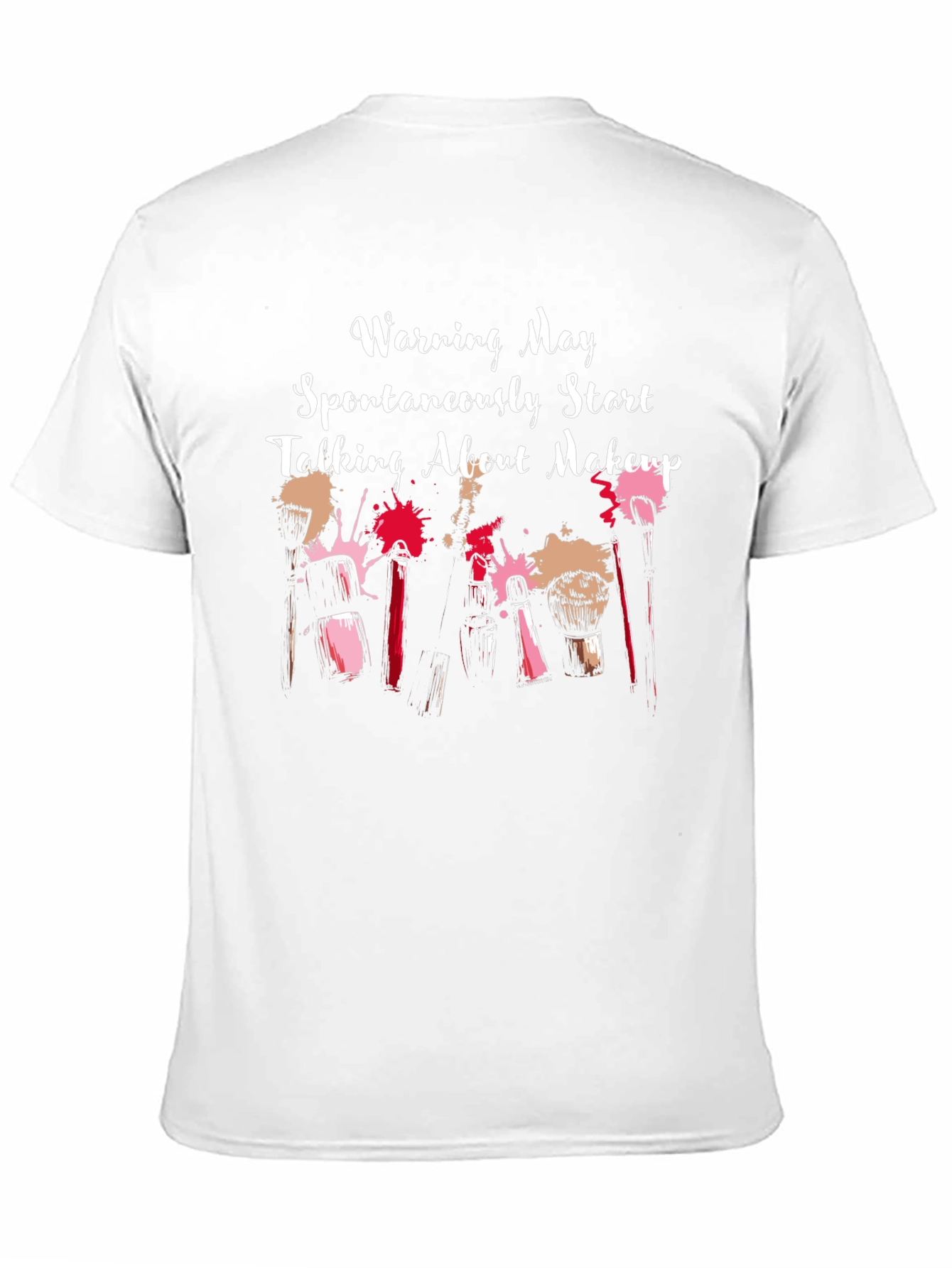 Makeup Lovers Warning Graphic T-Shirt
