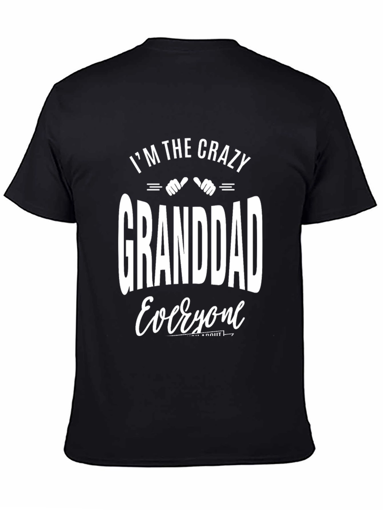 Crazy Granddad T-Shirt - Fun Novelty Grandfather Tee
