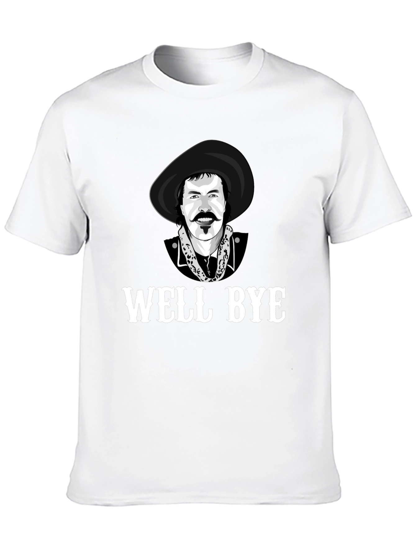 Well Bye T-Shirt - Funny Western Graphic Tee