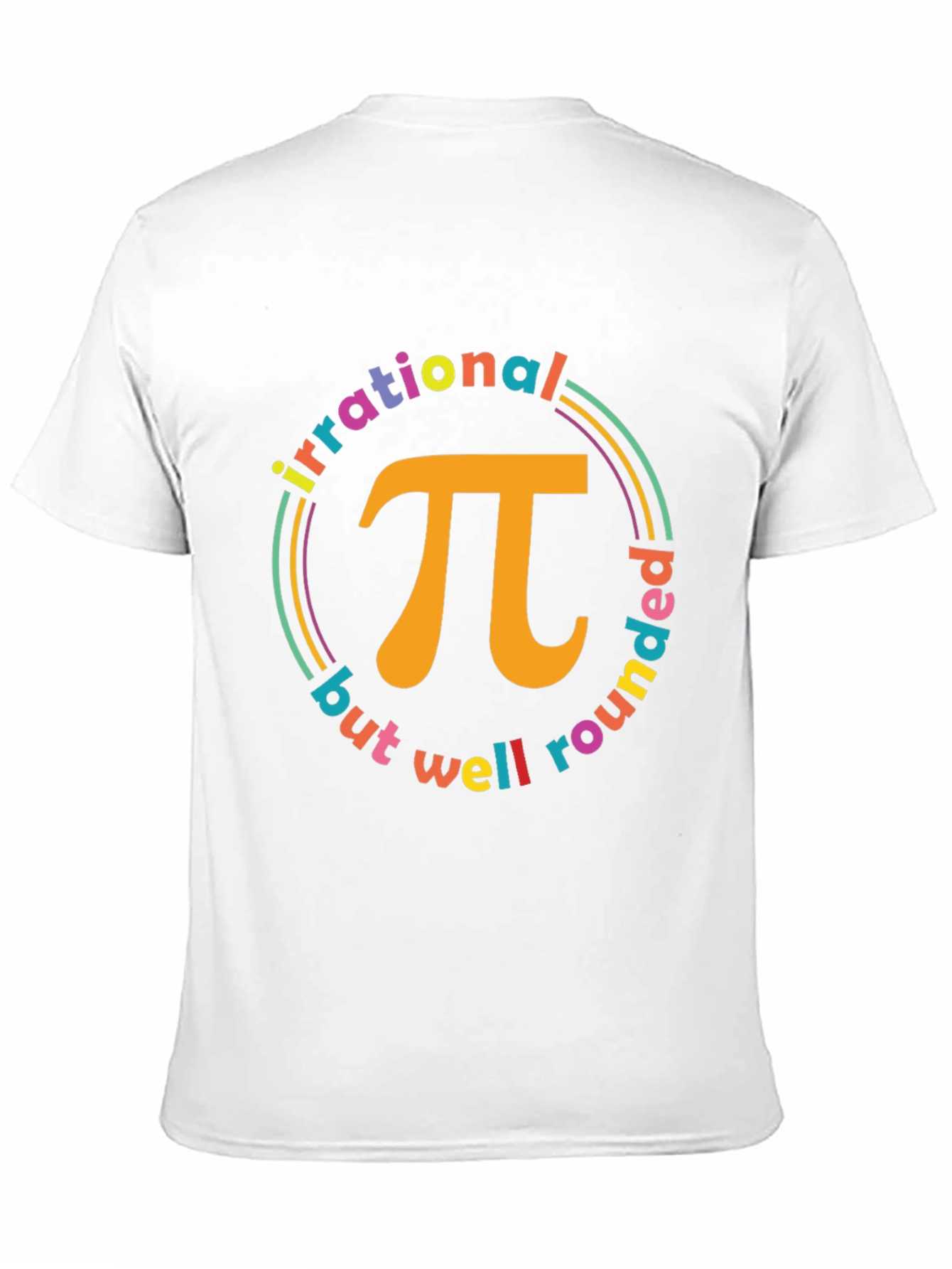 Irrational But Well Rounded Math T-Shirt