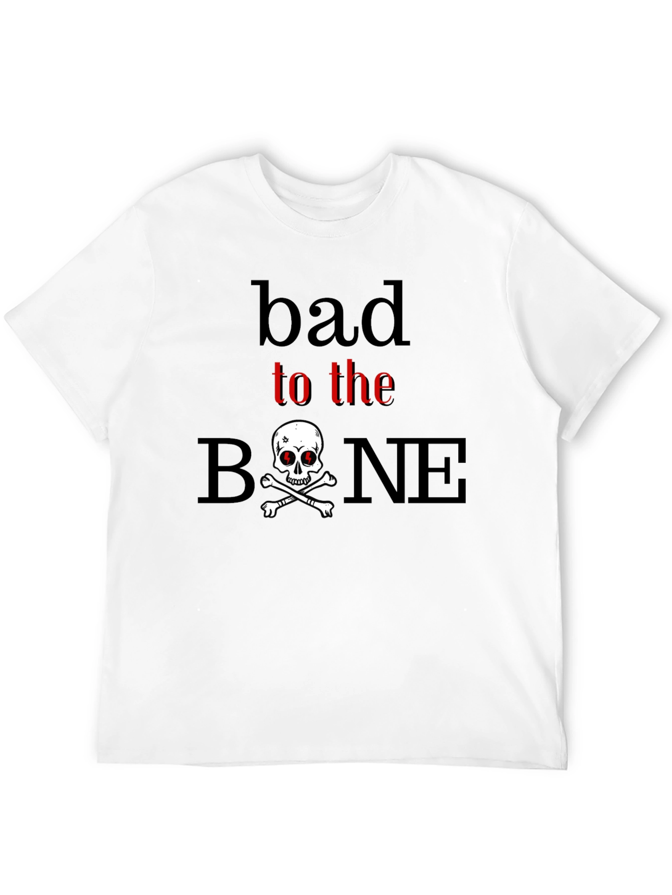 Bad to the Bone Skull Graphic T-Shirt
