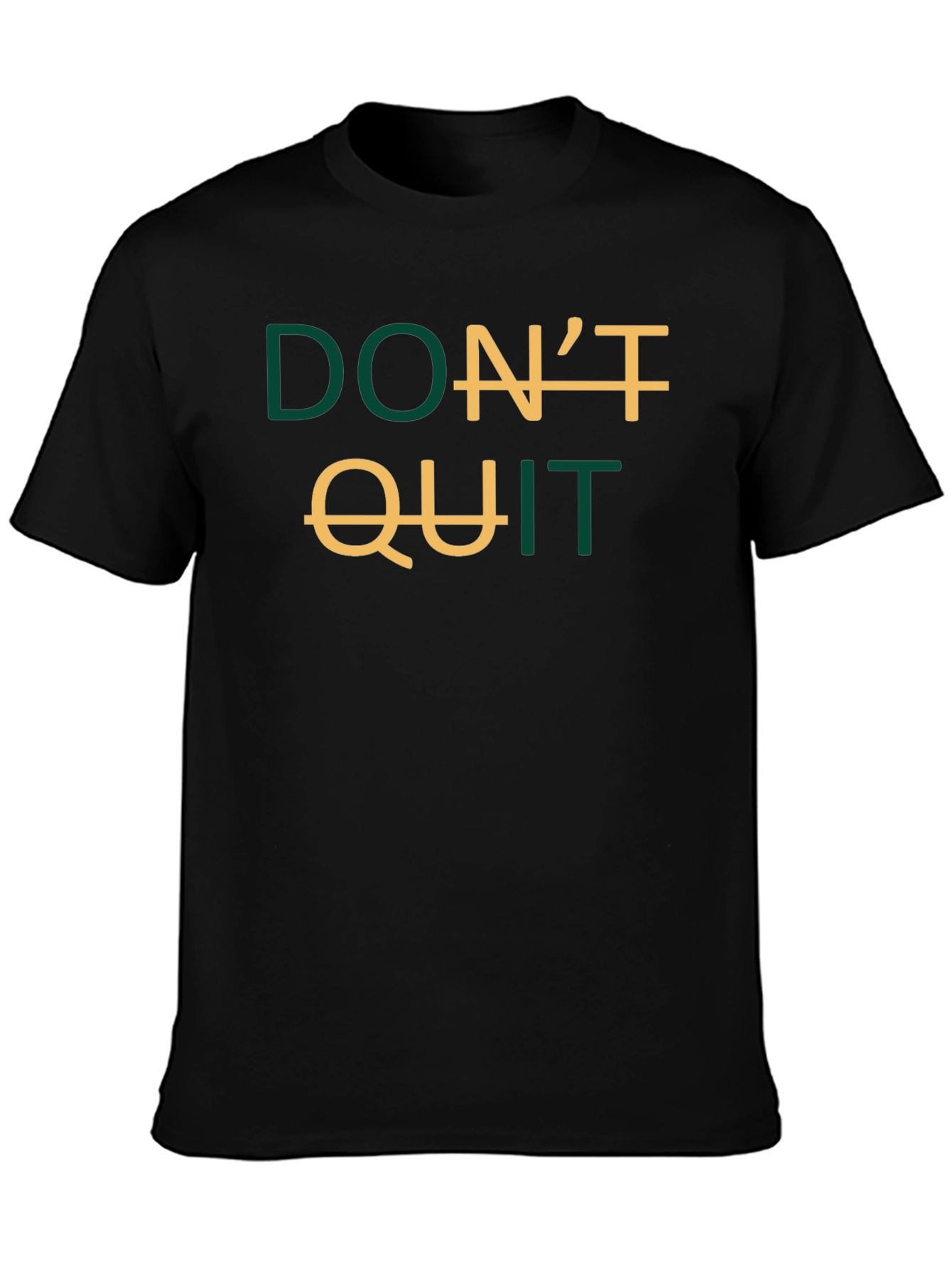Inspirational Dont Quit Graphic T-Shirt