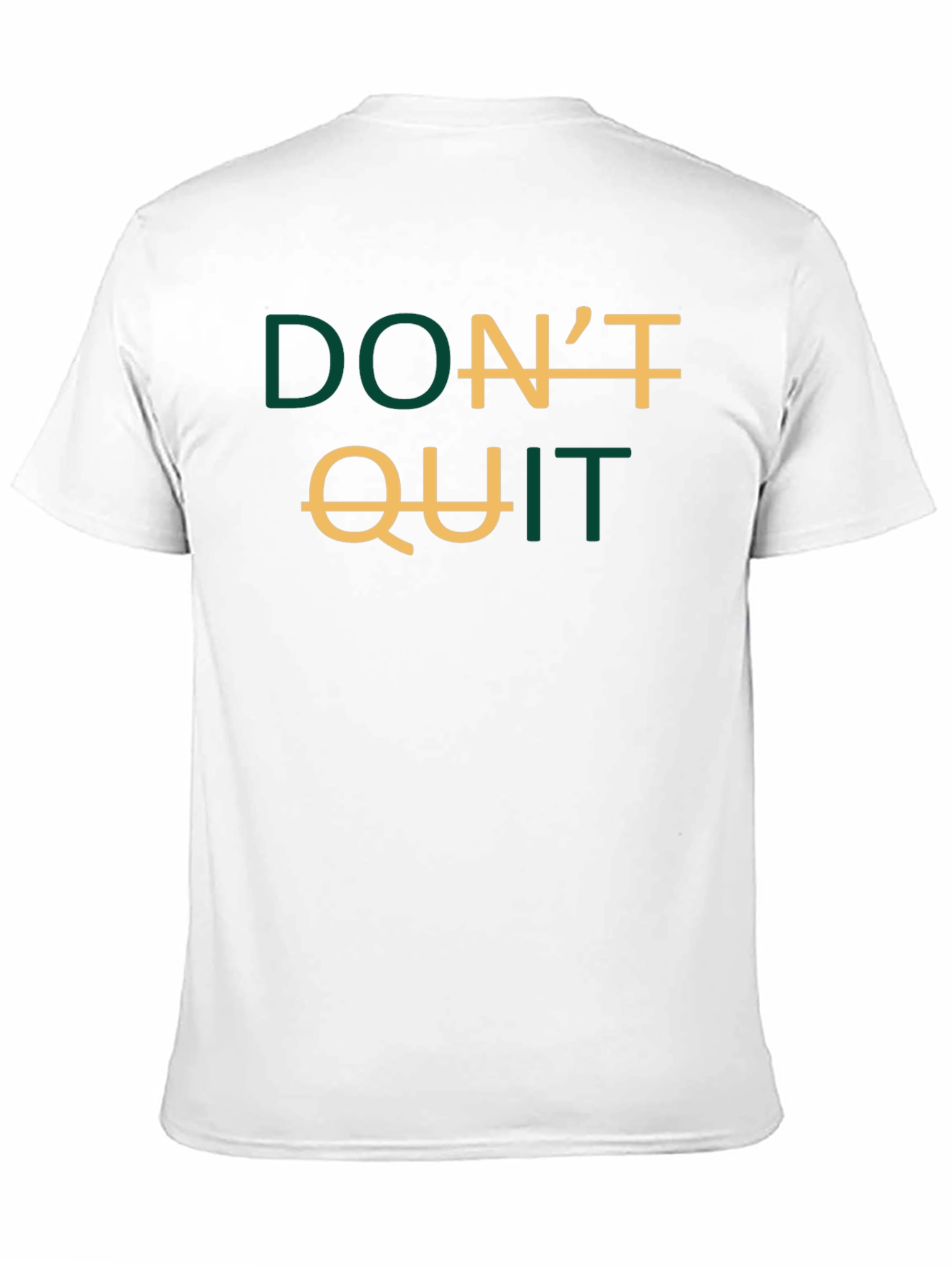 Inspirational Dont Quit Graphic T-Shirt