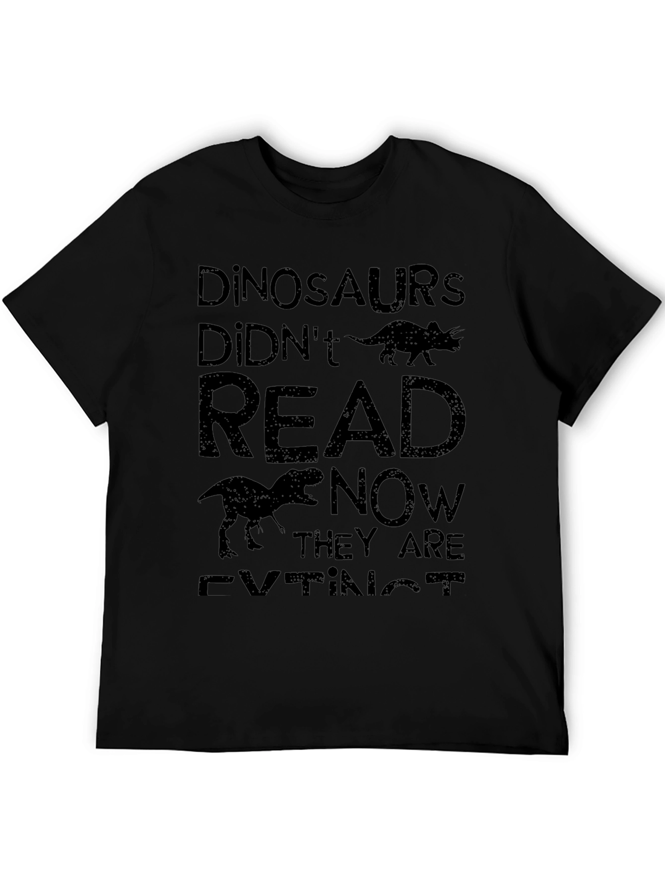 Dinosaurs Didnt Read Funny T-Shirt