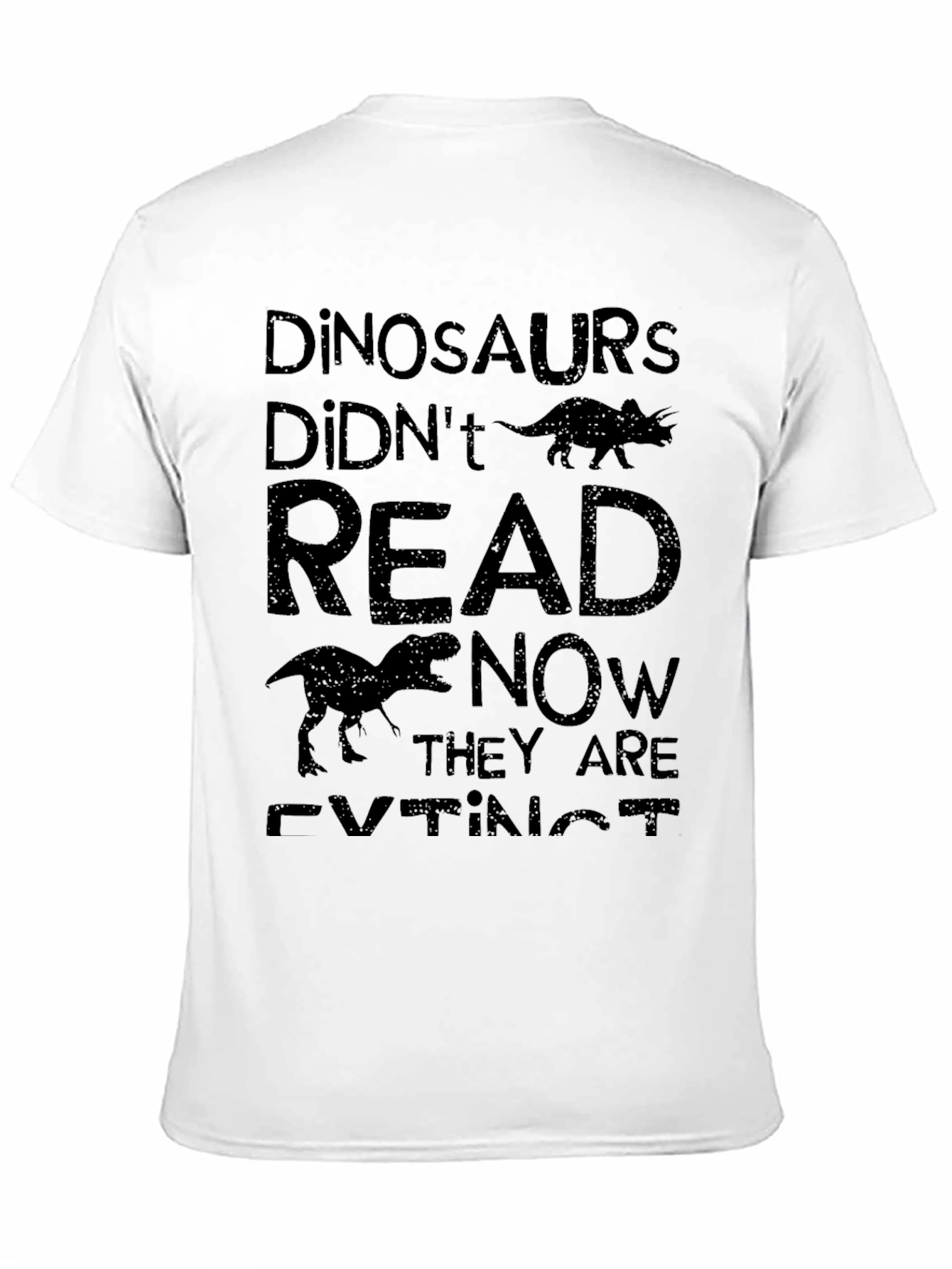 Dinosaurs Didnt Read Funny T-Shirt