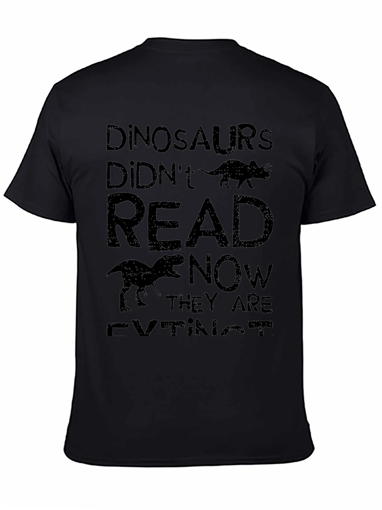 Dinosaurs Didnt Read Funny T-Shirt