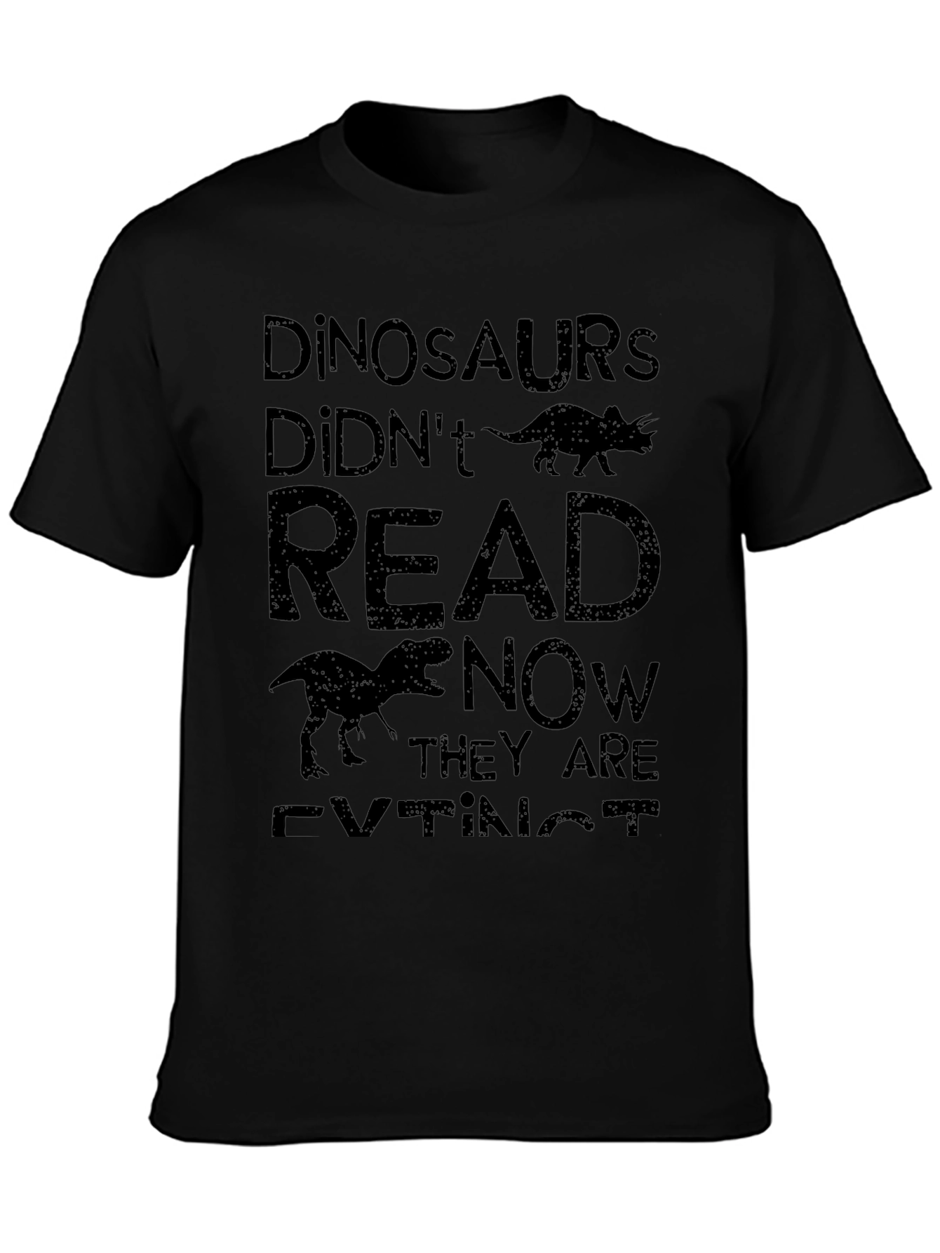 Dinosaurs Didnt Read Funny T-Shirt