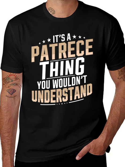 Its a Patrece Thing T-Shirt