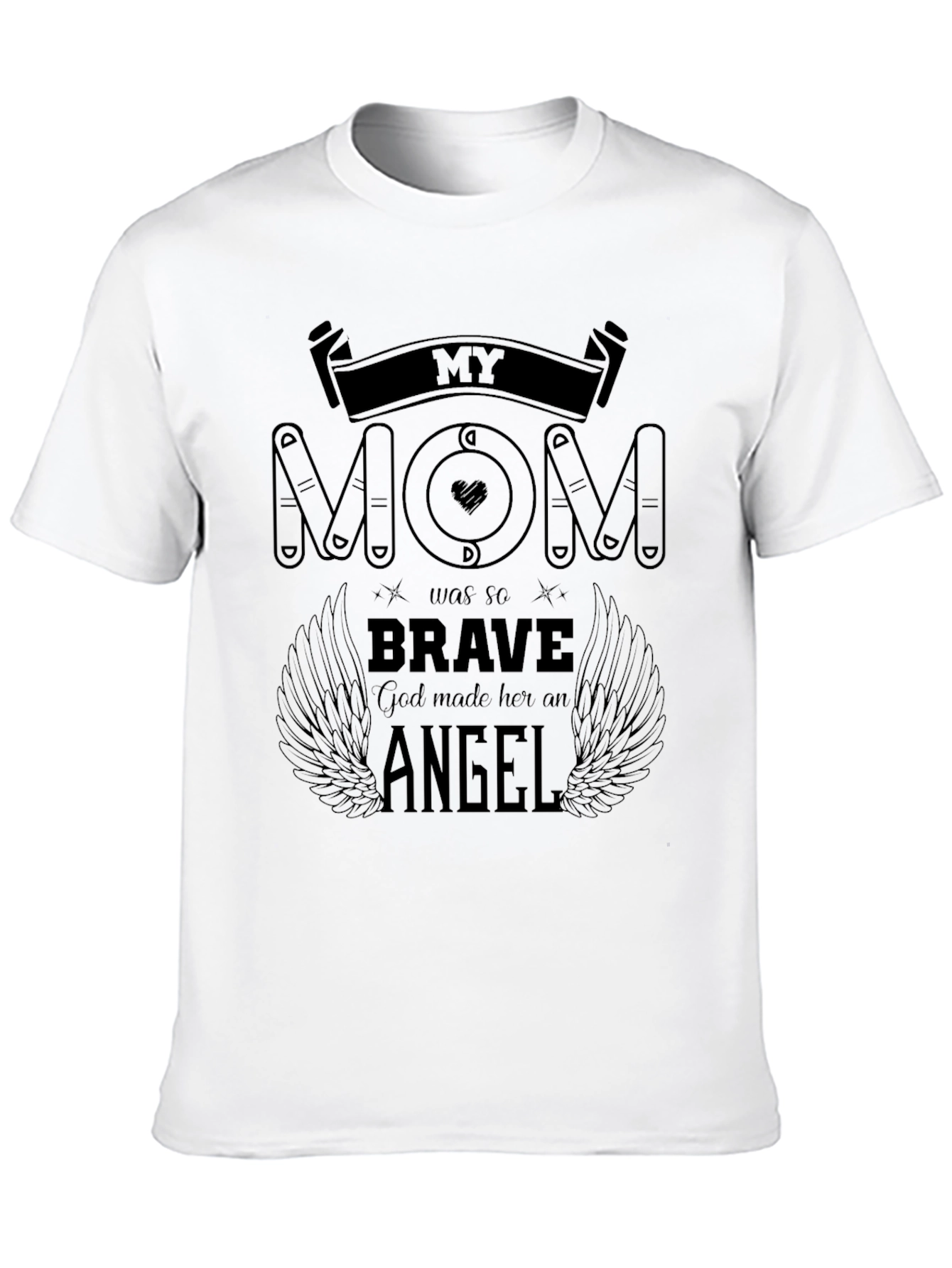 My Mom Was So Brave T-Shirt