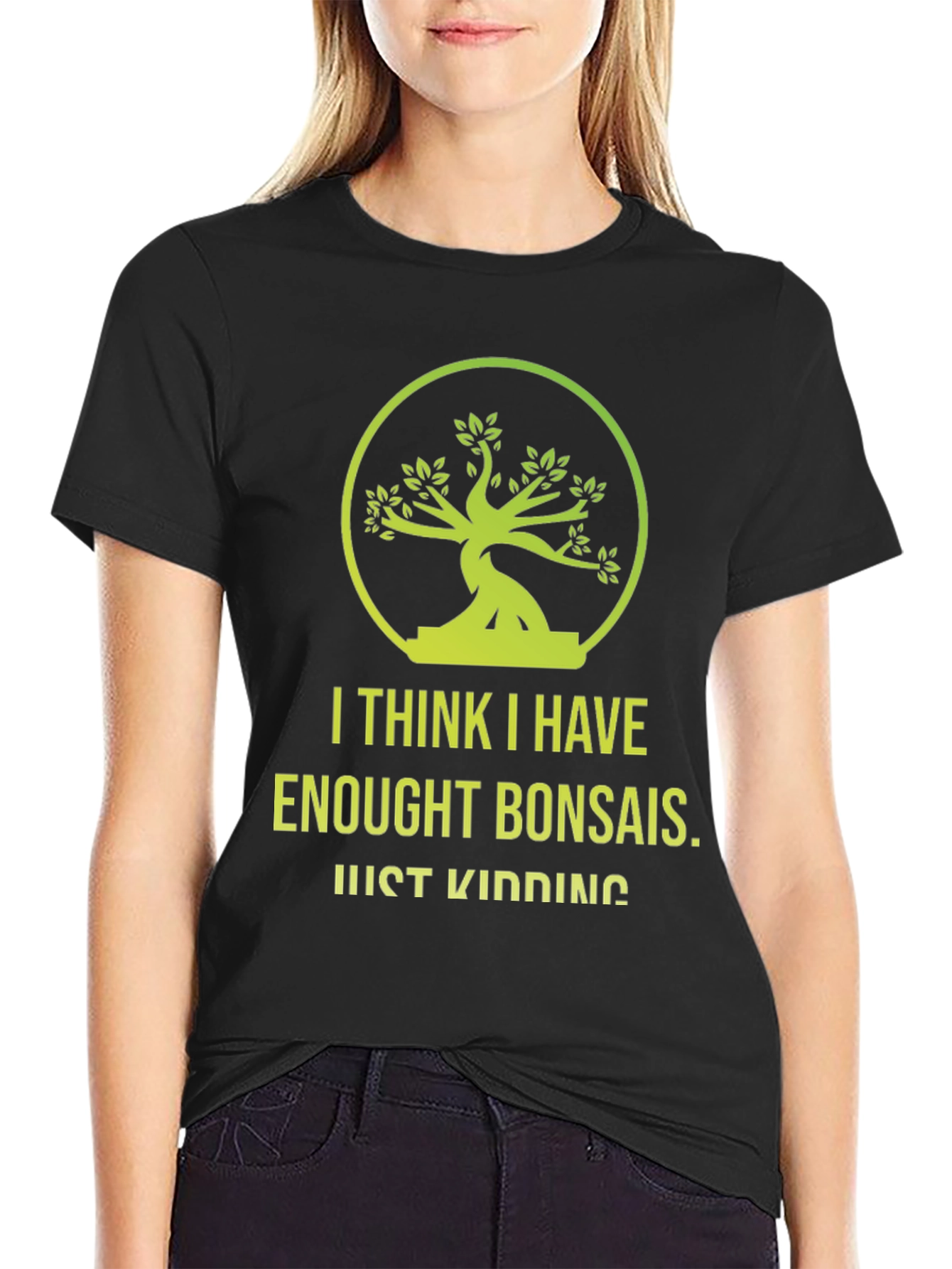 Bonsai Lover T-Shirt - Just Kidding Funny Graphic Tee