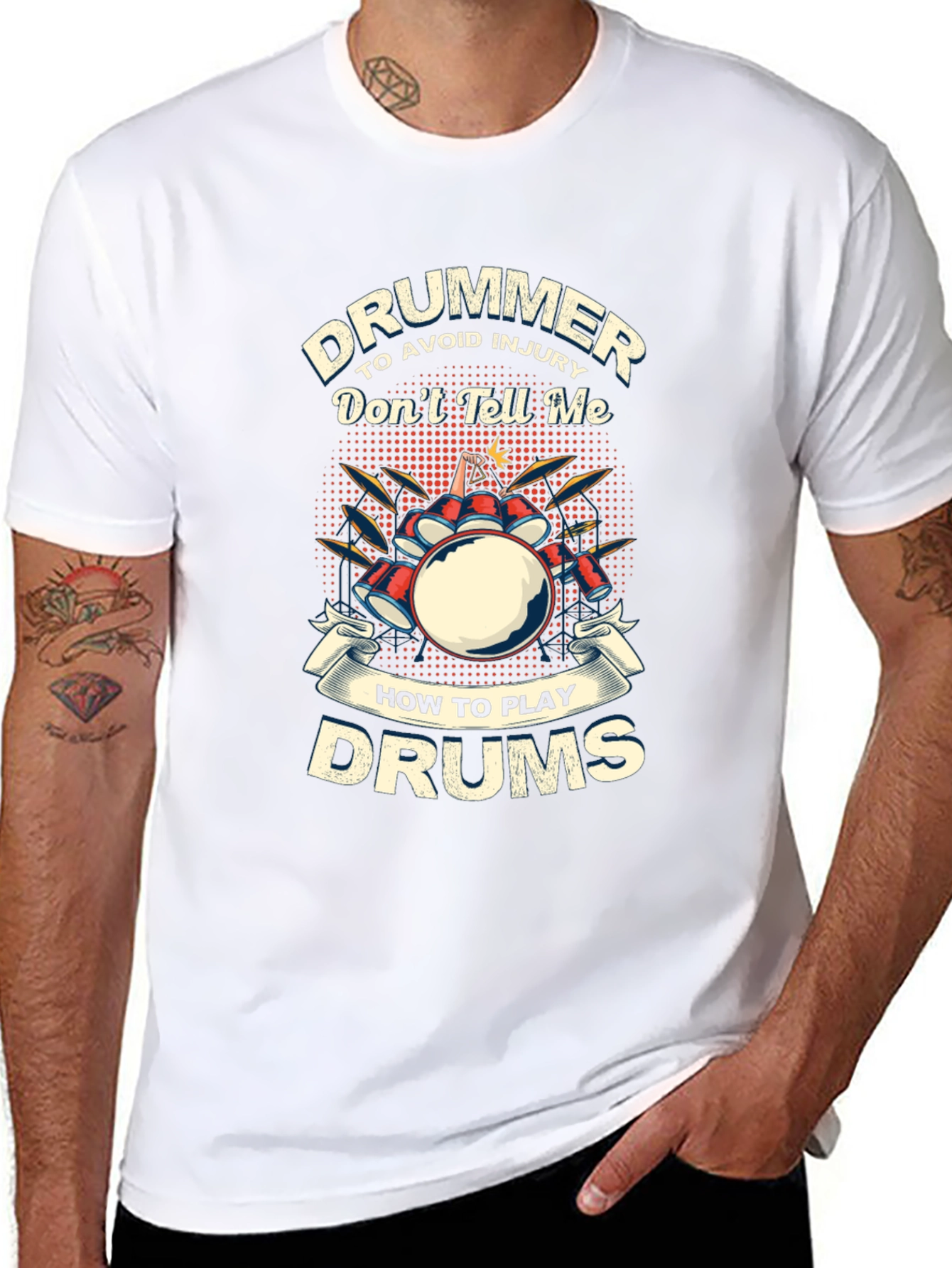 Drummer T-Shirt: Dont Tell Me How to Play Drums