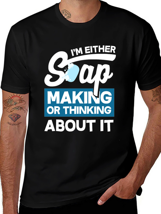 Soap Making T-Shirt - Funny Hobby Gift for Soap Makers