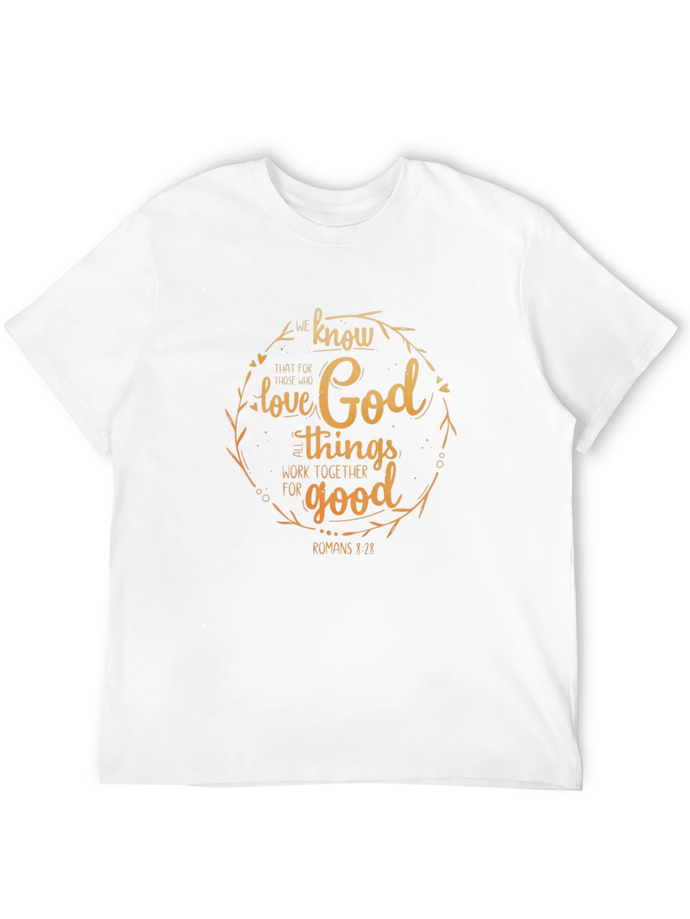 Faith-Based T-Shirt - Romans 8:28 Christian Apparel