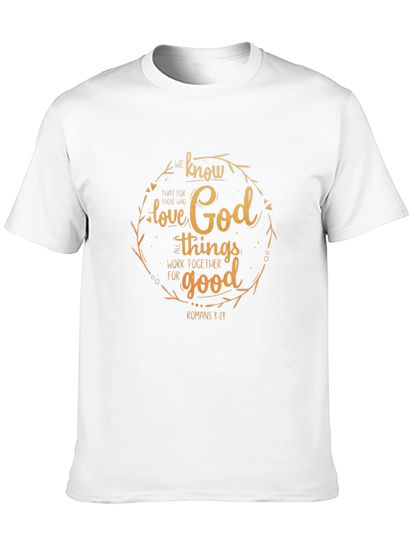 Faith-Based T-Shirt - Romans 8:28 Christian Apparel