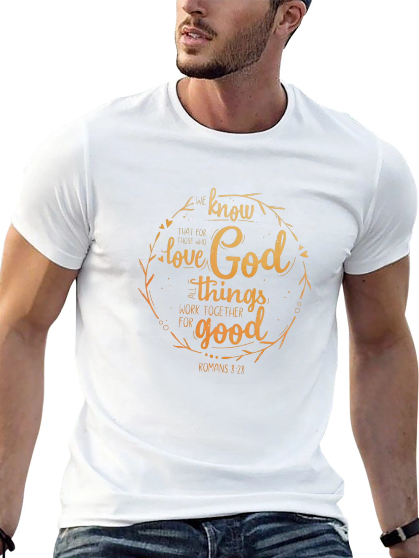 Faith-Based T-Shirt - Romans 8:28 Christian Apparel