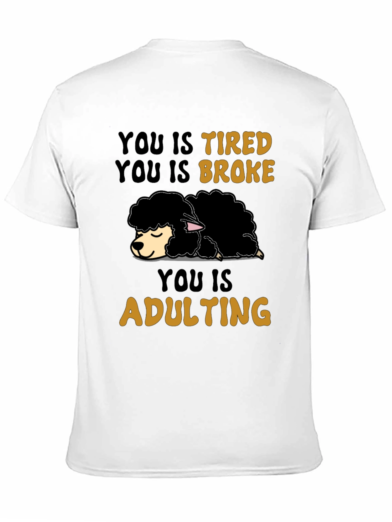 Tired Broke Adulting Sheep Graphic Tee