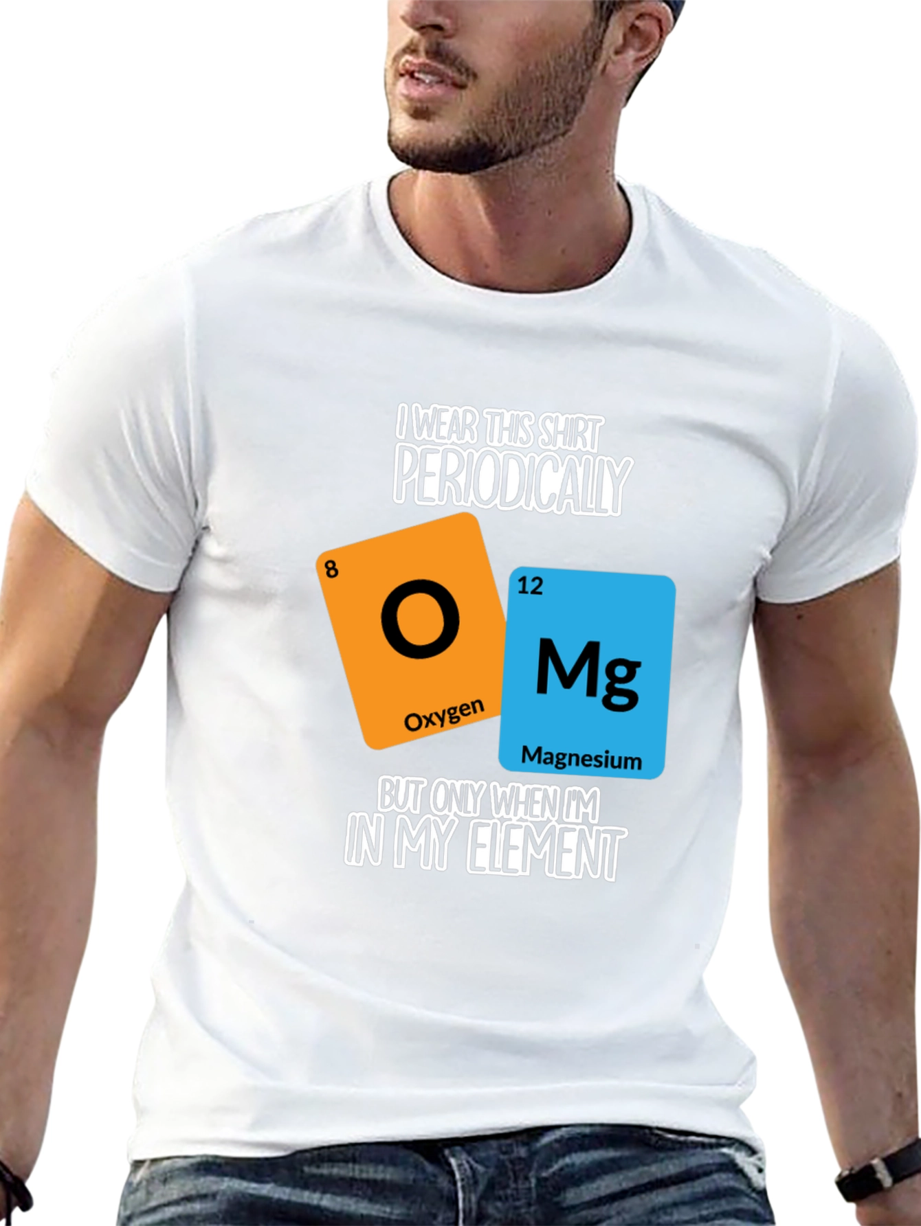 I Wear This Shirt Periodically T-Shirt