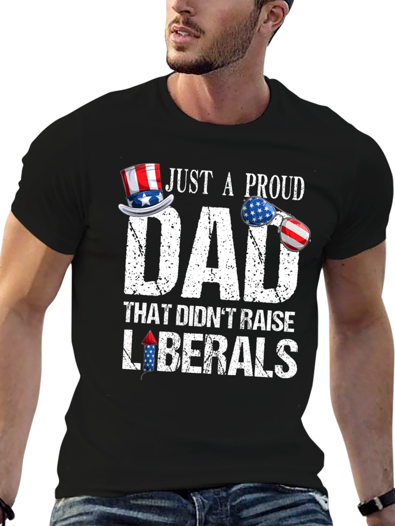 Proud Dad Patriotic T-Shirt - No Liberals!