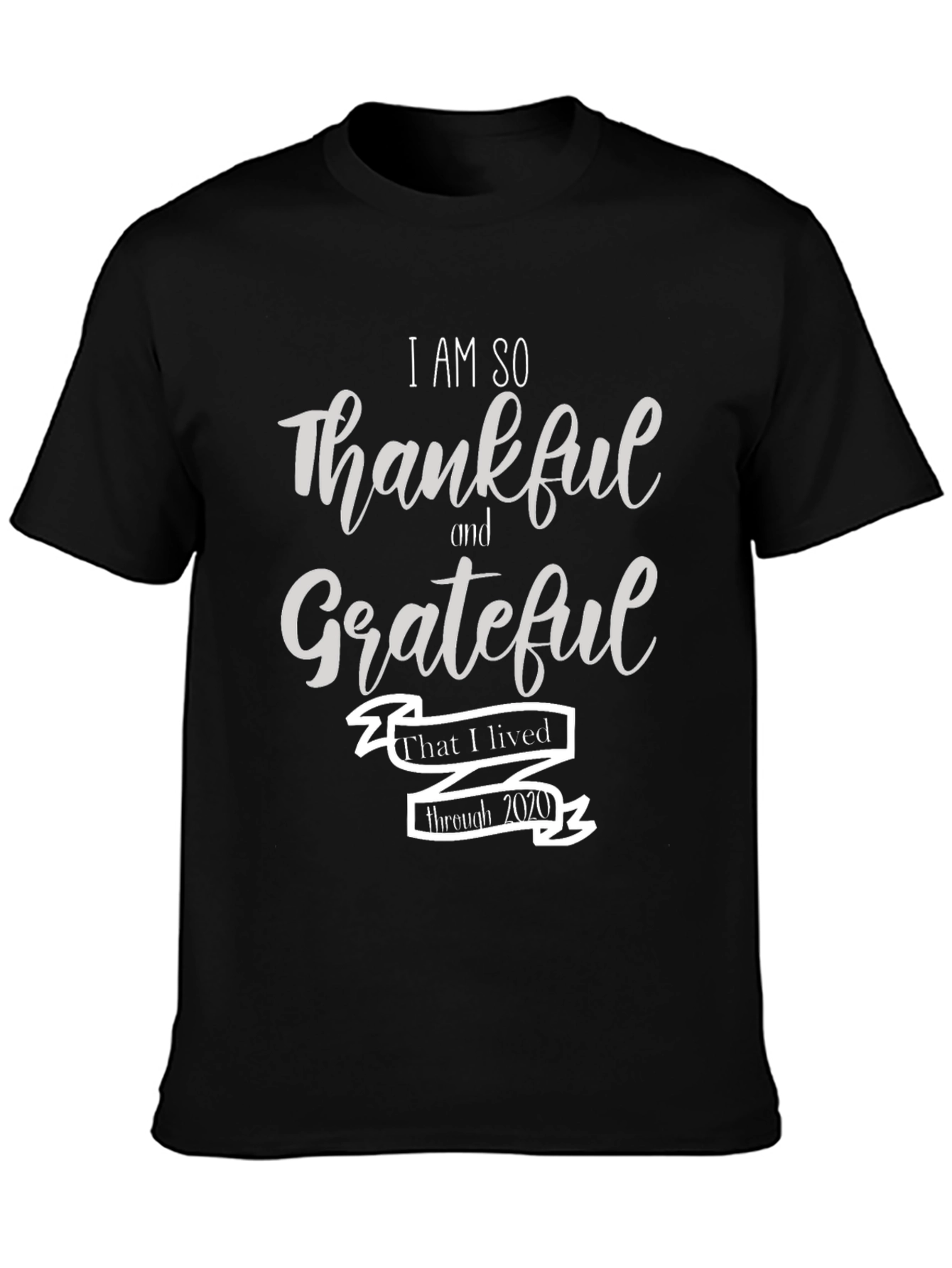 Thankful Grateful Lived Through 2020 T-Shirt