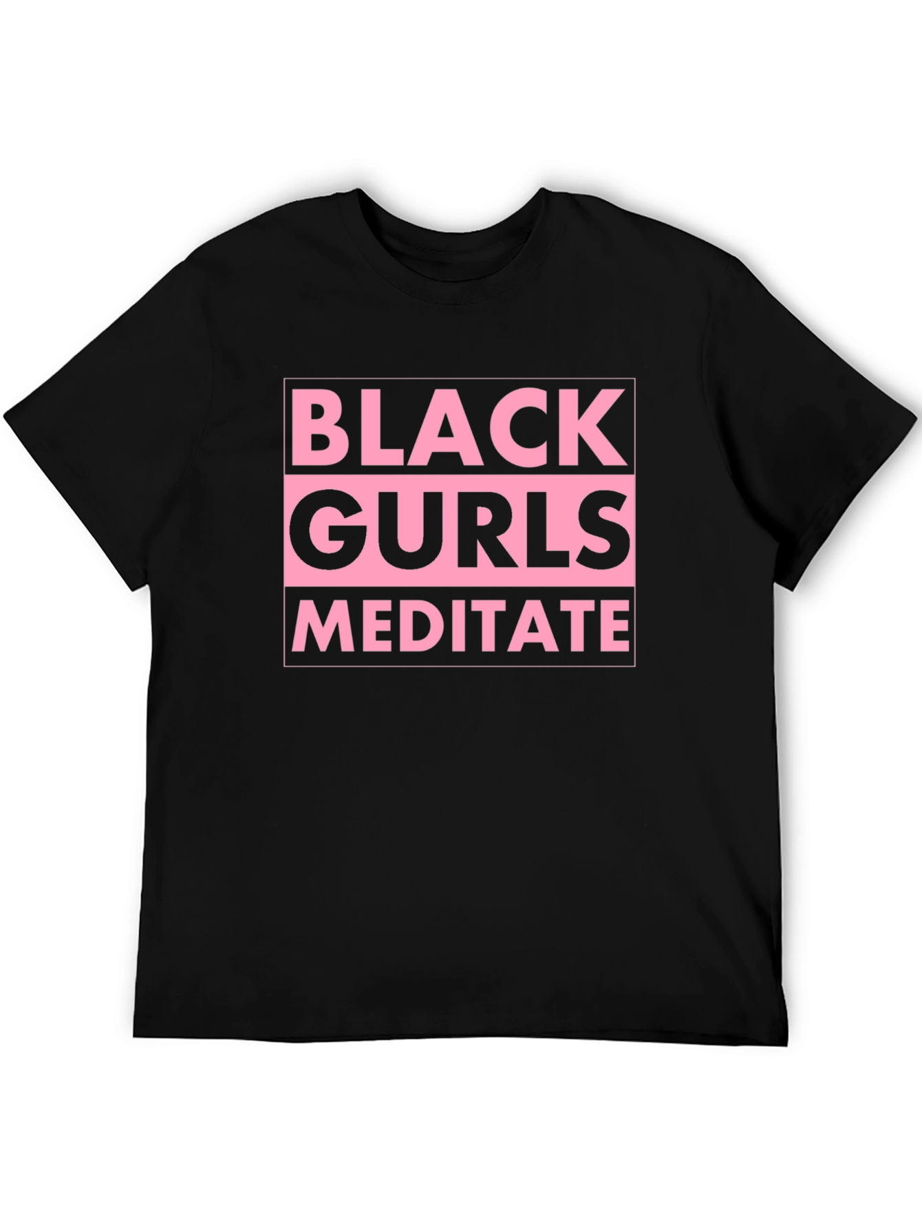 Black Gurls Meditate Graphic Tee - Stylish Relaxation