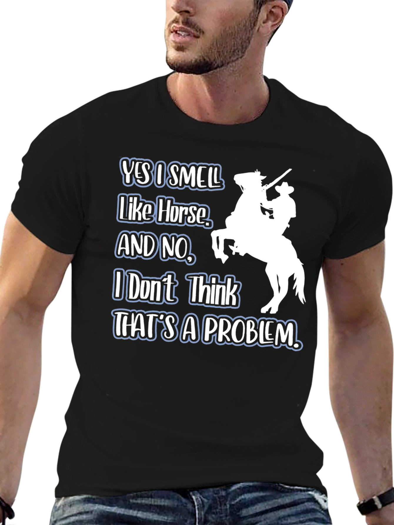 Yes I Smell Like Horse T-Shirt