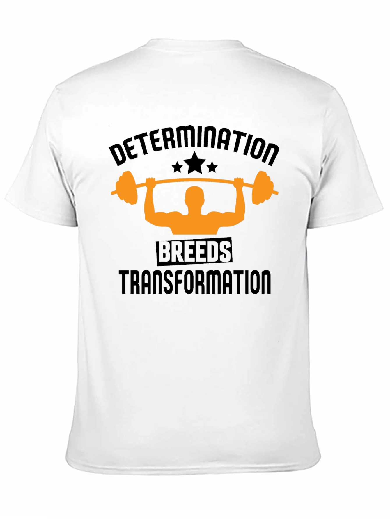 Determination Breeds Transformation T-Shirt