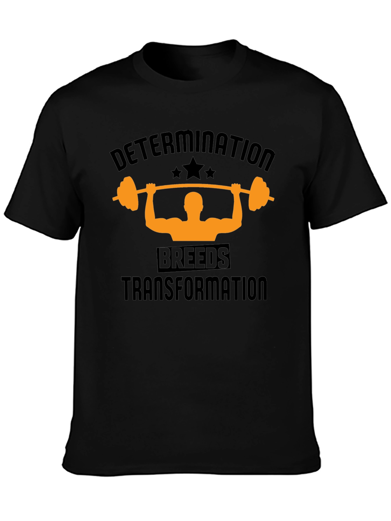 Determination Breeds Transformation T-Shirt