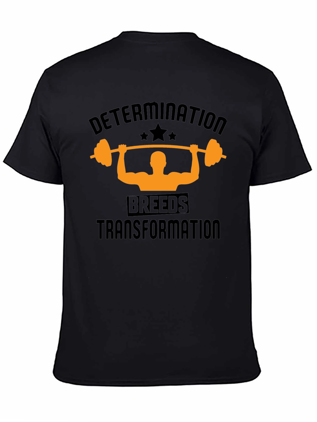 Determination Breeds Transformation T-Shirt