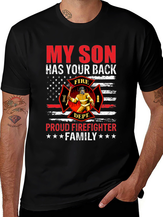 Proud Firefighter Family Tee - My Son Has Your Back