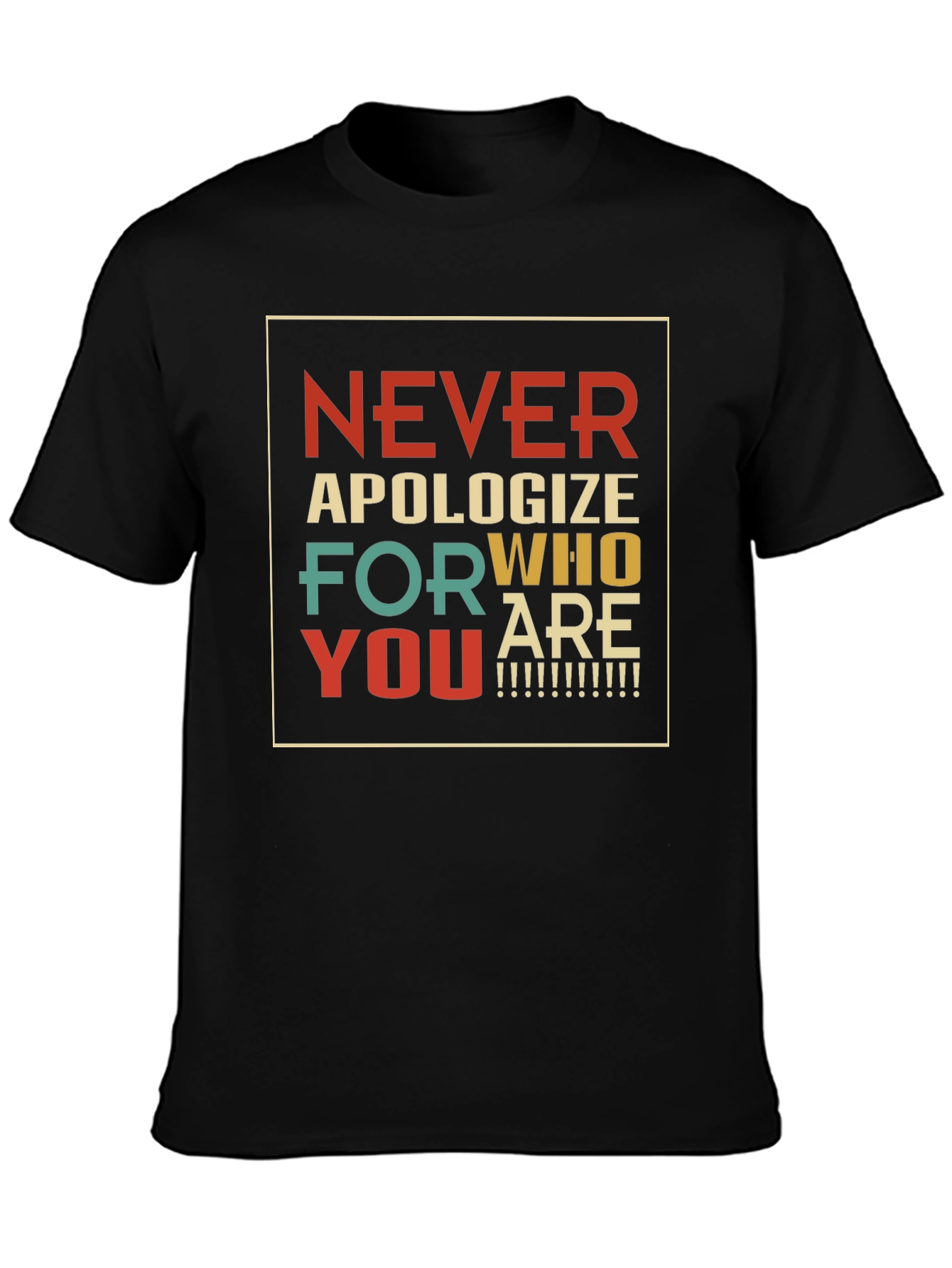 Retro Never Apologize T-Shirt - Inspirational Graphic Tee