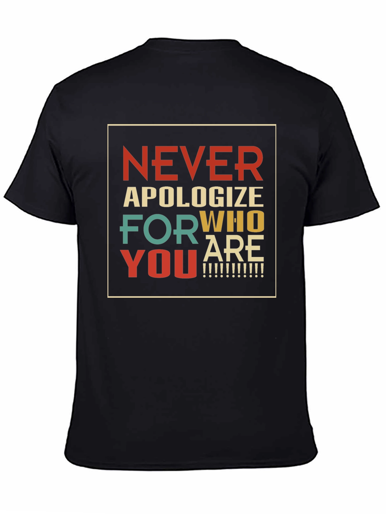 Retro Never Apologize T-Shirt - Inspirational Graphic Tee