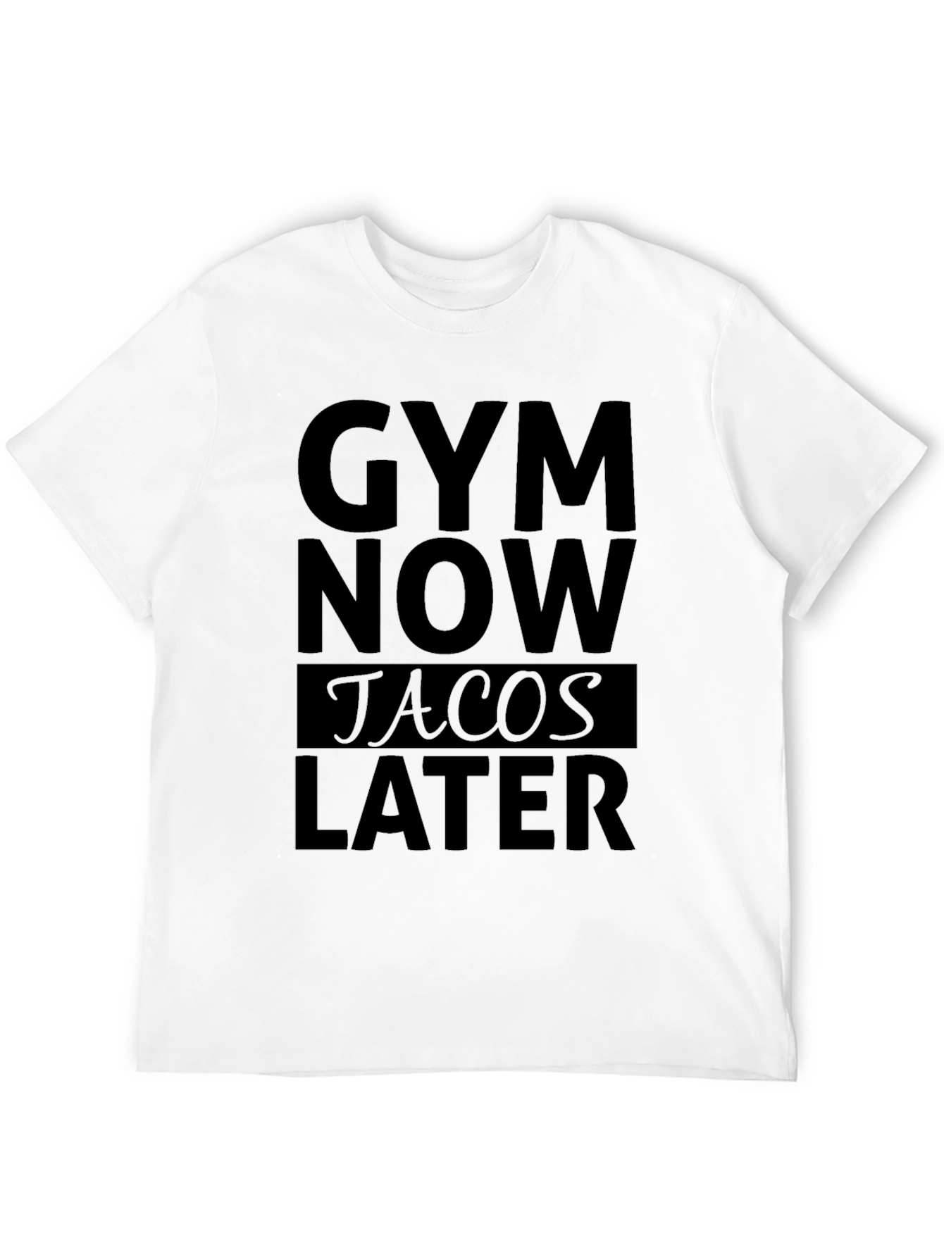 Gym Now Tacos Later Black Graphic T-Shirt