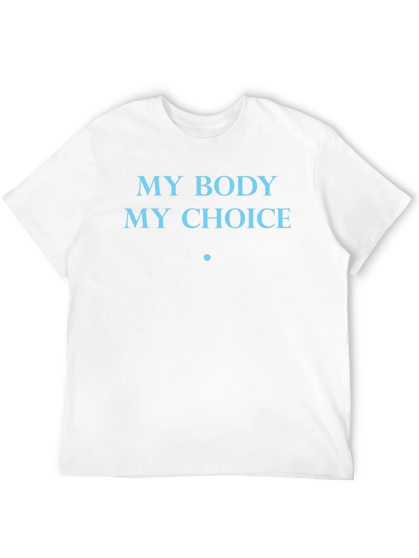 My Body My Choice Tee
