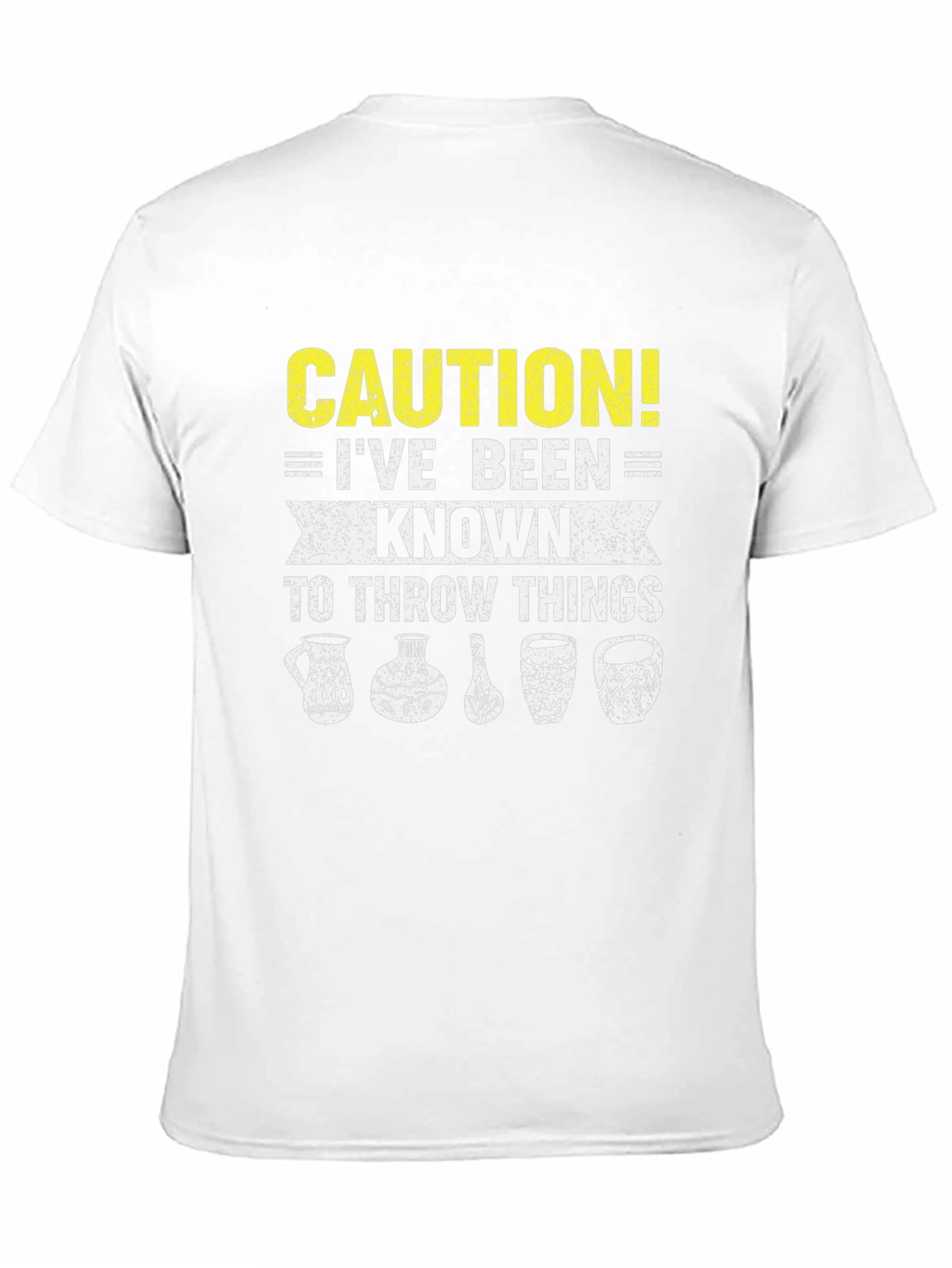 Caution I Throw Things Pottery T-Shirt