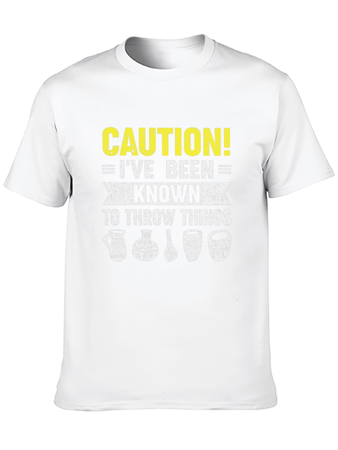 Caution I Throw Things Pottery T-Shirt