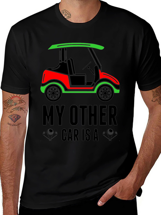 Golf Cart T-Shirt: My Other Car Is A...