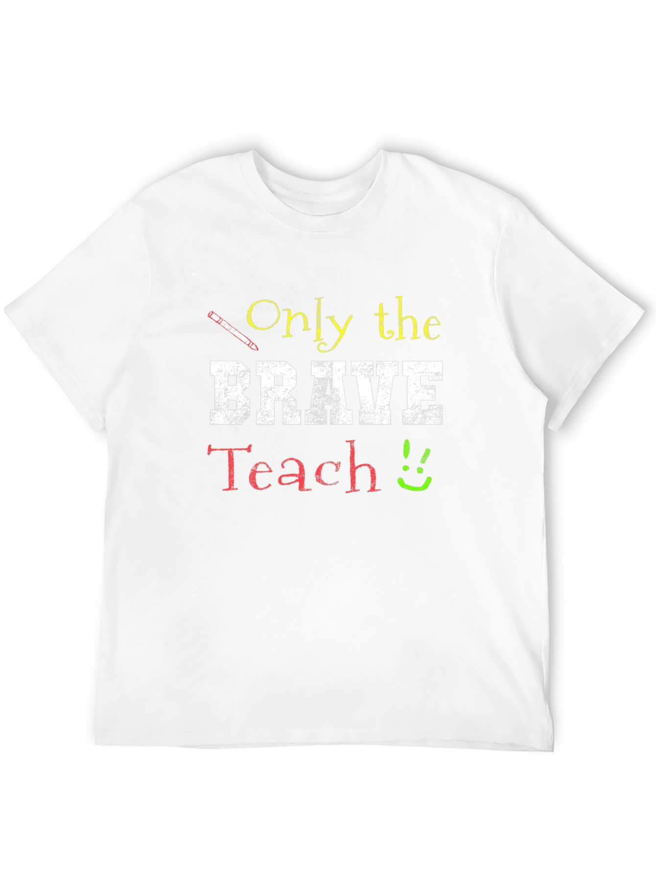 Only The Brave Teach T-Shirt