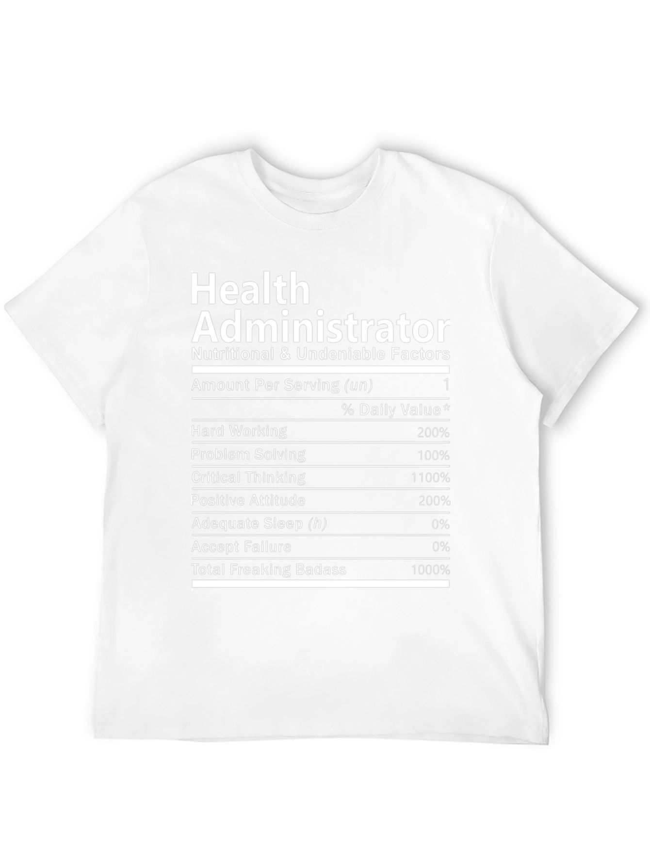 Health Administrator Nutrition Facts T-Shirt