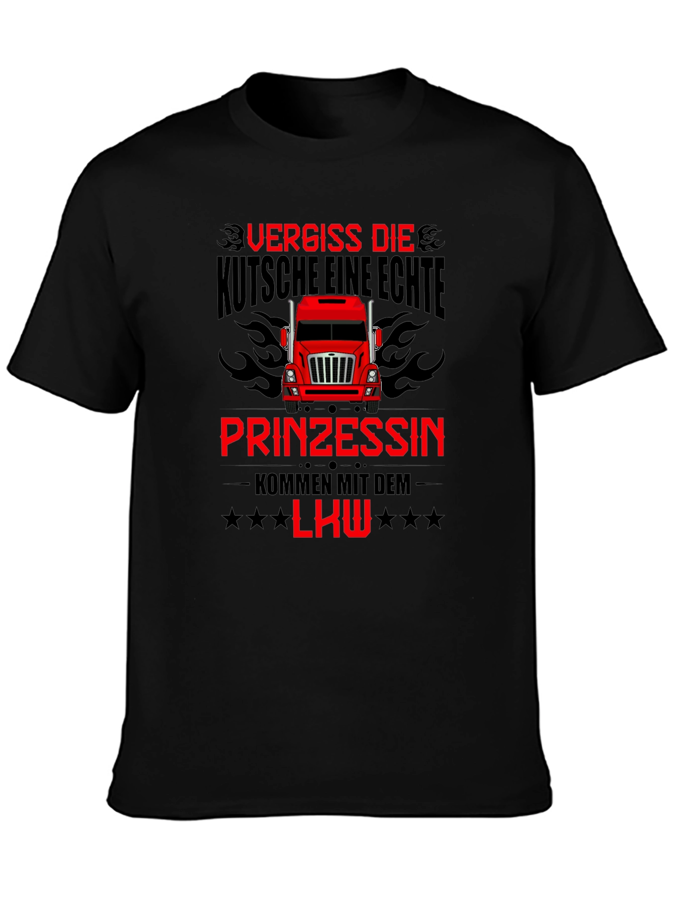 Forget the Carriage Real Princesses Drive Trucks T-Shirt