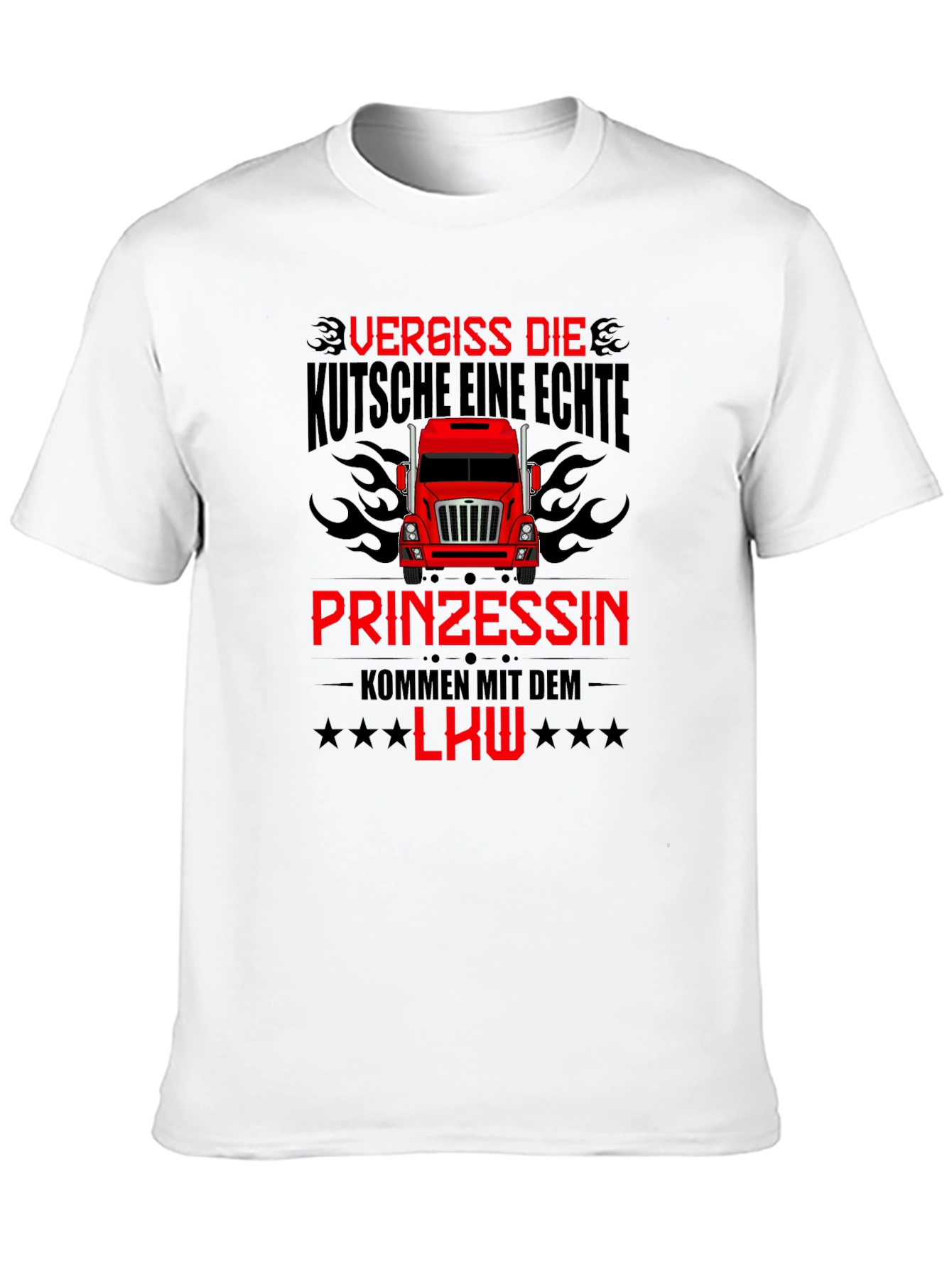 Forget the Carriage Real Princesses Drive Trucks T-Shirt