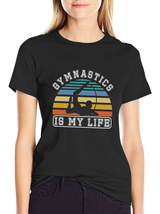 Gymnastics Is My Life Graphic T-Shirt