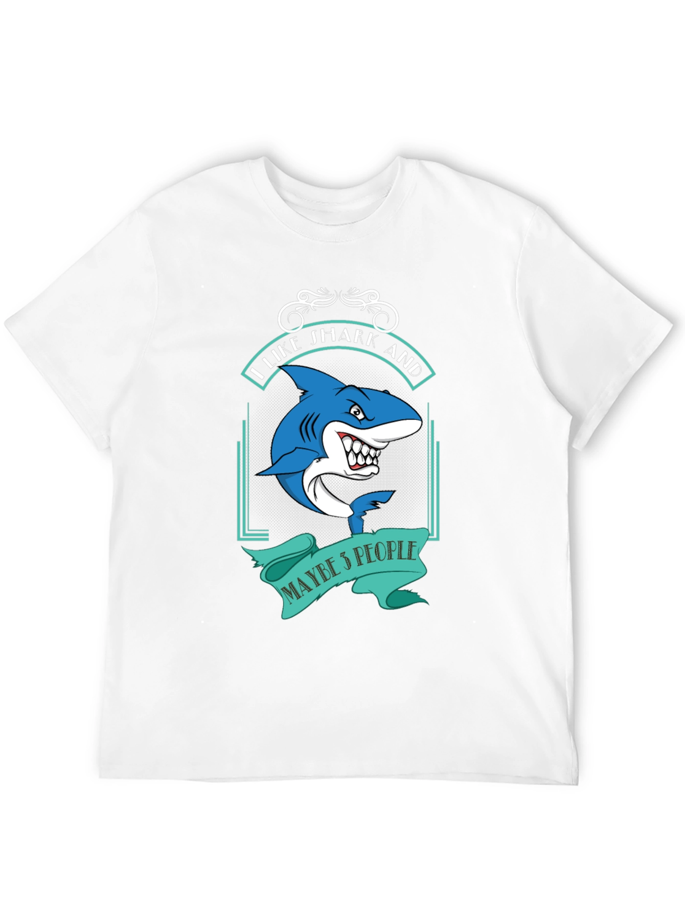 I Like Sharks and Maybe 5 People Funny T-Shirt