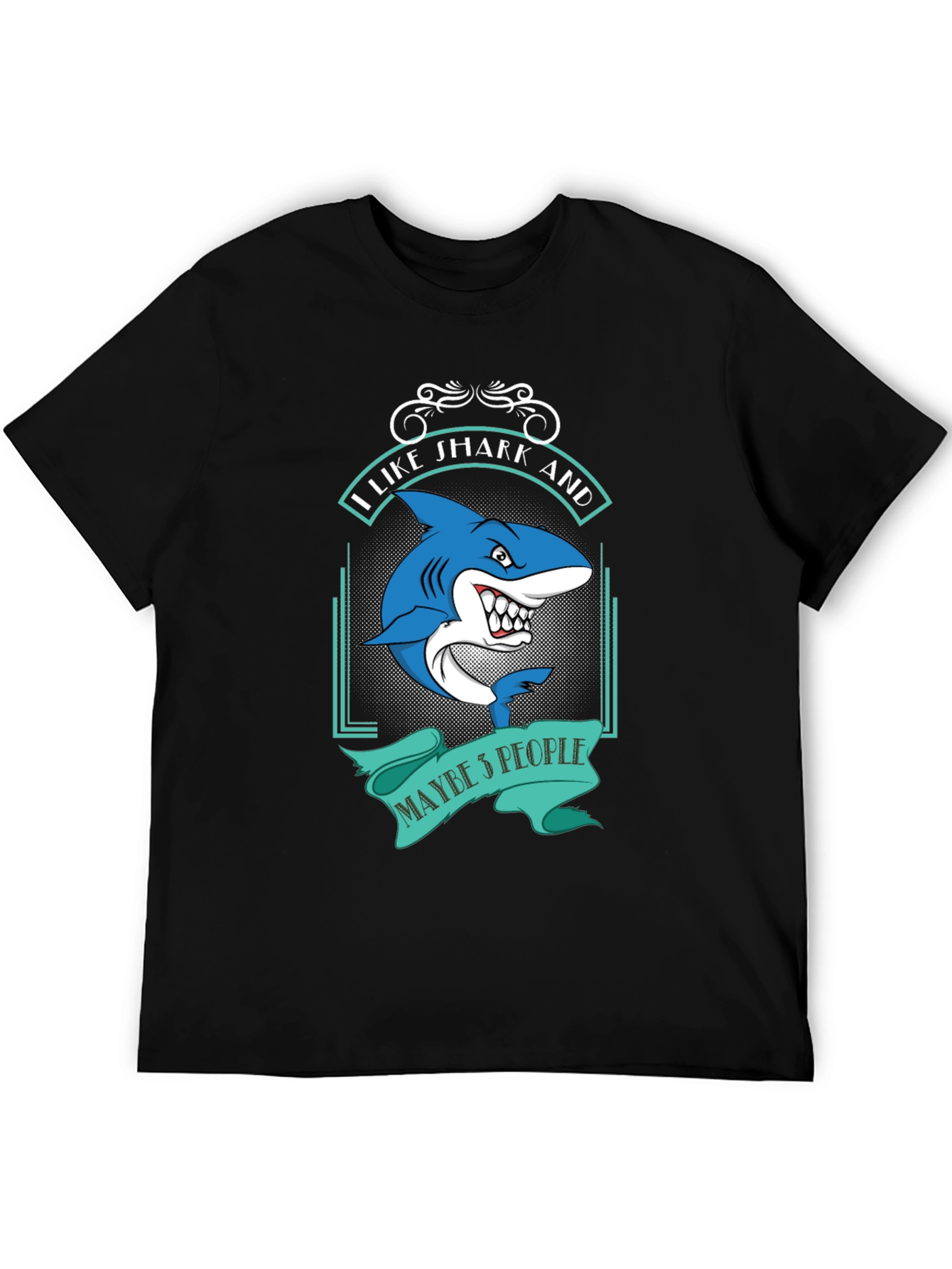 I Like Sharks and Maybe 5 People Funny T-Shirt