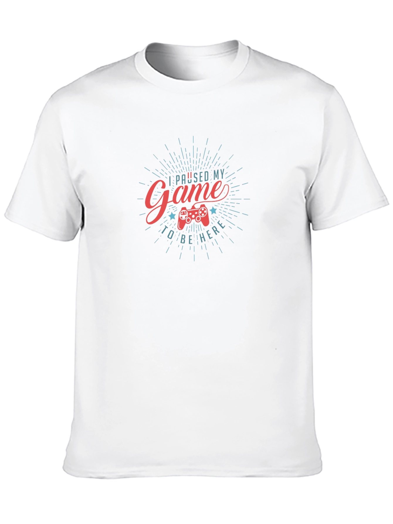 Gamer Tee: I Paused My Game to Be Here