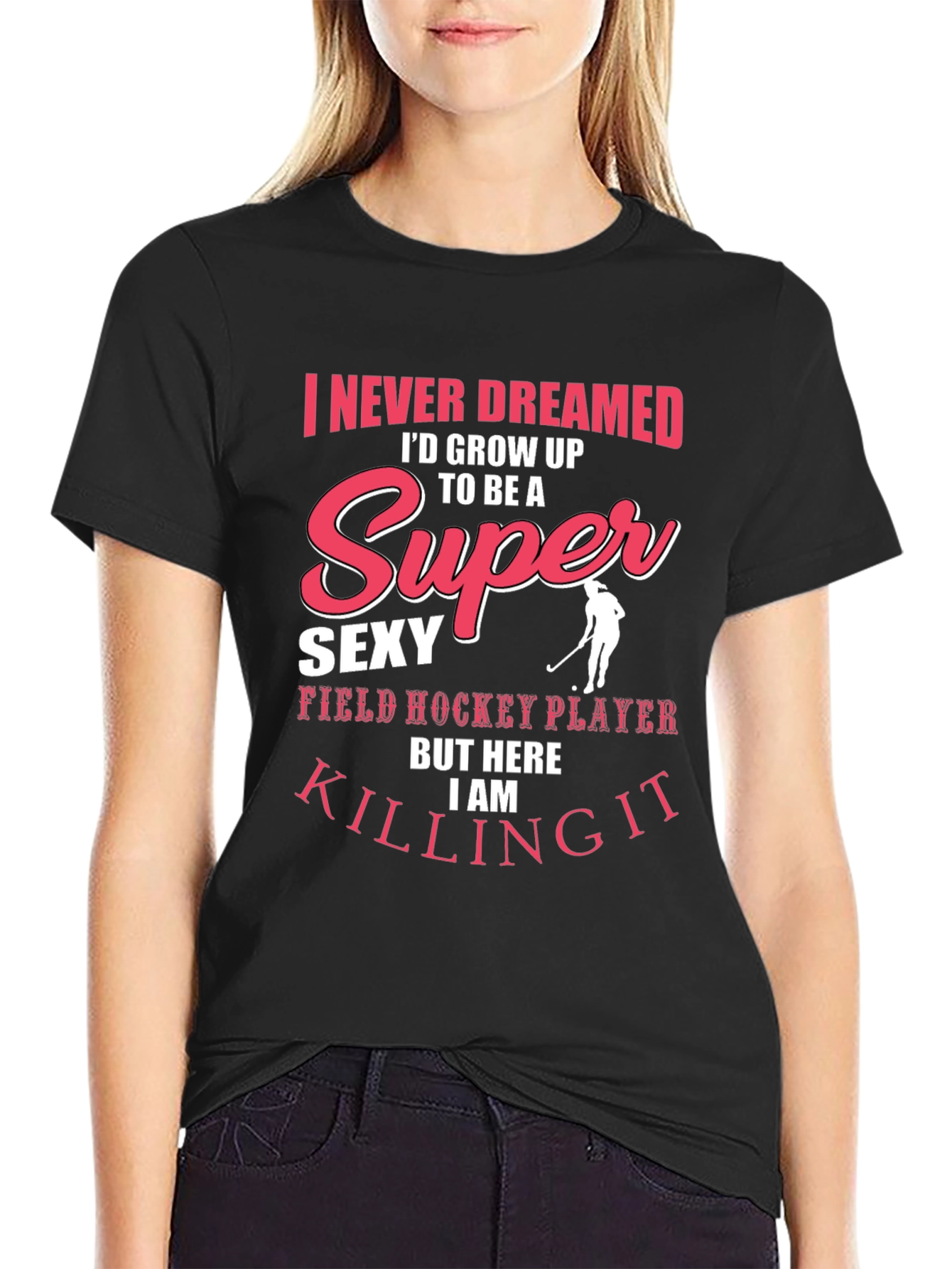 Super Sexy Field Hockey Player Black T-Shirt