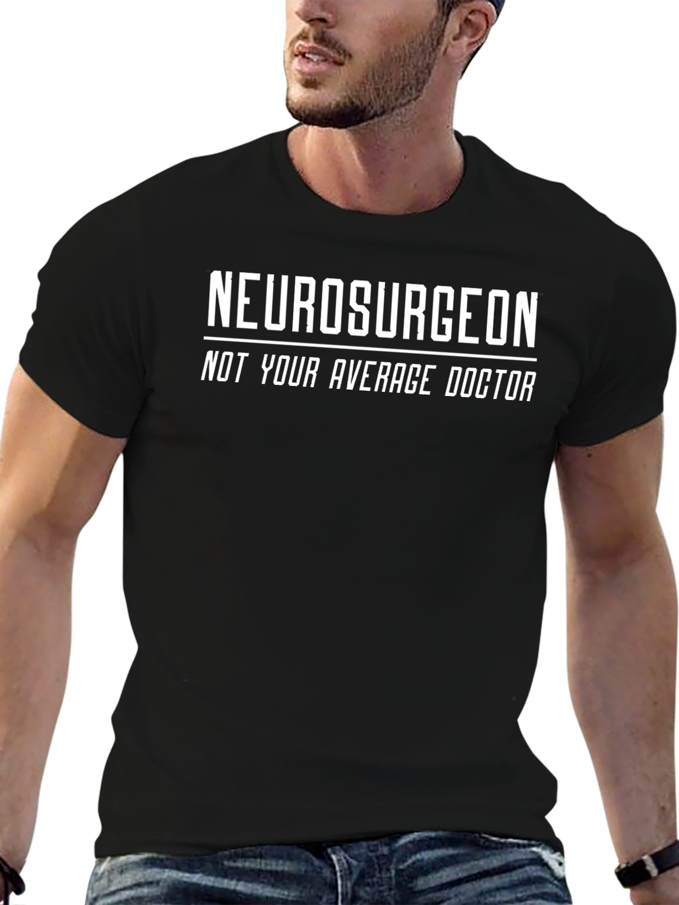 Neurosurgeon - Not Your Average Doctor T-Shirt