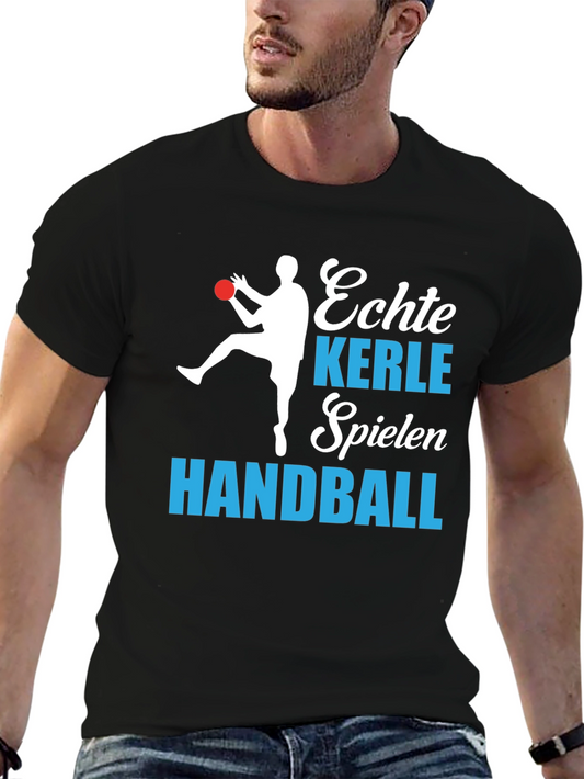 Echte Kerle Spielen Handball Graphic T-Shirt