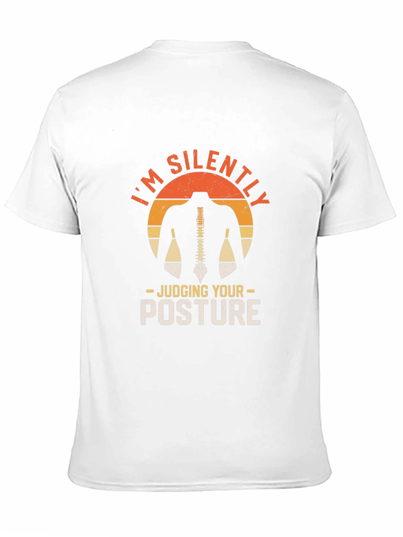 Im Silently Judging Your Posture T-Shirt